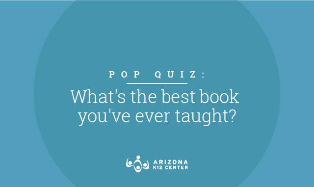 Pop Quiz: What's the Best Book You've Ever Taught?