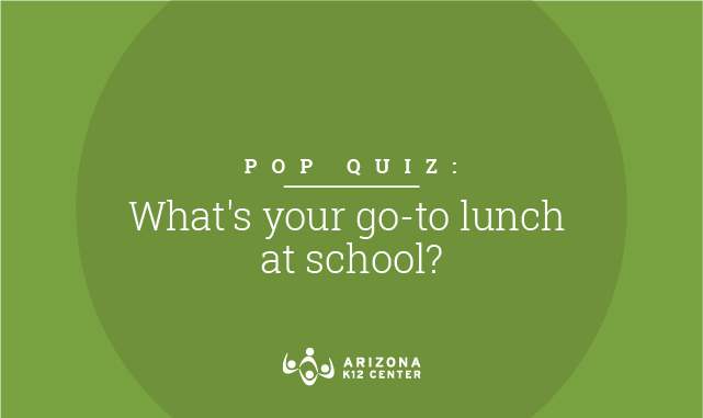 Pop Quiz: What's Your Go-to Lunch at School?