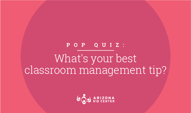 Pop Quiz: What’s Your Best Classroom Management Tip?