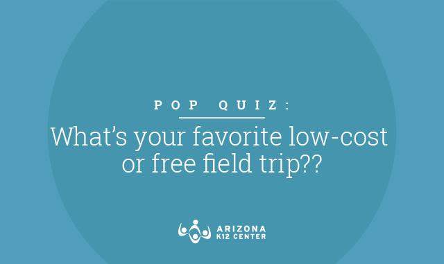 What's Your Favorite Low-Cost Field Trip?